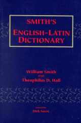 9780865164918-0865164916-Smith's English-Latin Dictionary (English and Latin Edition)