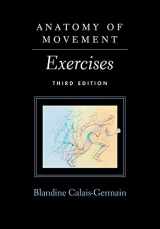 9780939616886-0939616882-Anatomy of Movement: Exercises 3rd Edition