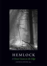 9780300179385-0300179383-Hemlock: A Forest Giant on the Edge