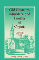 9780788452239-0788452231-Old Churches, Ministers, and Families of Virginia: VOLUME 2