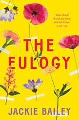 9781743798324-1743798326-The Eulogy: A Debut Australian Novel of Family, Loss and Love