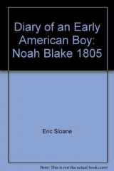 9780345294517-0345294513-Diary of an Early American Boy: Noah Blake 1805
