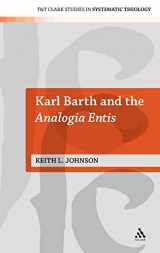 9780567441348-0567441342-Karl Barth and the Analogia Entis (T&T Clark Studies in Systematic Theology, 6)