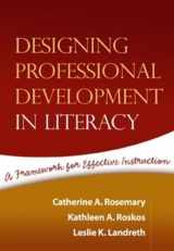 9781593854317-1593854315-Designing Professional Development in Literacy: A Framework for Effective Instruction (Solving Problems in the Teaching of Literacy)