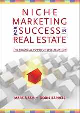 9781111575892-1111575894-Niche Marketing for Success in Real Estate: The Financial Power of Specialization