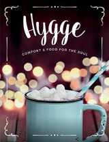 9781911219552-1911219553-Hygge: Comfort & Food For The Soul: A cosy collection of comfort food, drinks & lifestyle recipes for you, your friends & family to enjoy