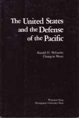 9780813379173-0813379172-The United States and the Defense of the Pacific