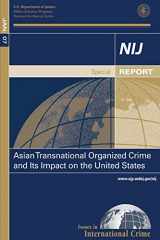 9781502815910-1502815915-Asian Transnational Organized Crime and Its Impact on the United States