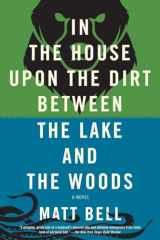9781616953720-1616953721-In the House Upon the Dirt Between the Lake and the Woods