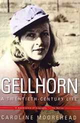 9780805076967-0805076964-Gellhorn: A Twentieth-Century Life