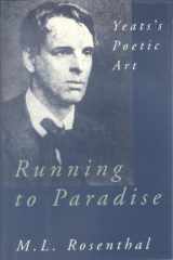 9780195052008-0195052005-Running to Paradise: Yeats's Poetic Art