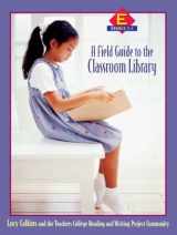 9780325004990-0325004994-A Field Guide to the Classroom Library E: Grades 3-4