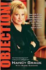 9781401301804-1401301800-Objection!: How High-Priced Defense Attorneys, Celebrity Defendants, and a 24/7 Media Have Hijacked Our Criminal