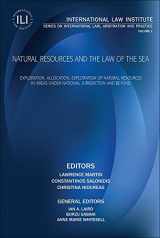 9781944825065-1944825061-Natural Resources and the Law of the Sea: Exploration, Allocation, Exploitation of Natural Resources in Areas under National Jurisdiction and Beyond
