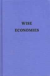 9780893012021-0893012025-Wise Economies