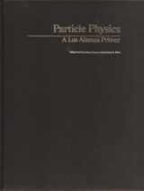 9780521345422-0521345421-Particle Physics: A Los Alamos Primer