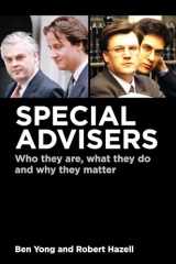 9781849465601-1849465606-Special Advisers: Who they are, what they do and why they matter