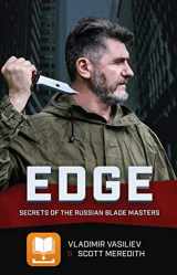 9780978104931-0978104935-EDGE: Secrets of the Russian Blade Masters