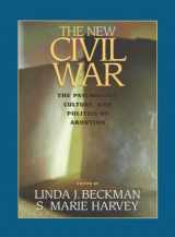 9781557985170-1557985170-The New Civil War: The Psychology, Culture, and Politics of Abortion (Psychology of Women)
