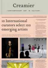 9780714856834-0714856835-Creamier: Contemporary Art in Culture: 10 Curators, 100 Contemporary Artists, 10 Sources