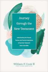 9781496461926-1496461924-Journey through the New Testament: Understanding the Purpose, Themes, and Practical Implications of Each New Testament Book of the Bible (Church Answers Resources)