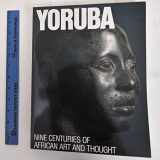 9780945802044-0945802048-Yoruba: Nine Centuries of African Art and Thought