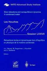 9783642072734-3642072739-Slow Relaxations and Nonequilibrium Dynamics in Condensed Matter: Les Houches Session LXXVII, 1-26 July, 2002 (Les Houches - Ecole d'Ete de Physique Theorique)