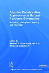 9780415696531-0415696534-Adaptive Collaborative Approaches in Natural Resource Governance: Rethinking Participation, Learning and Innovation (Earthscan Studies in Natural Resource Management)