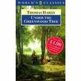 9780192817068-019281706X-Under the Greenwood Tree (The ^AWorld's Classics)