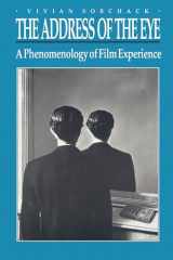 9780691008745-0691008744-The Address of the Eye: A Phenomenology of Film Experience