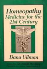 9781556430152-1556430159-Homeopathy: Medicine for the 21st Century