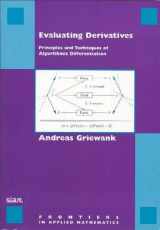 9780898714517-0898714516-Evaluating Derivatives: Principles and Techniques of Algorithmic Differentiation (Frontiers in Applied Mathematics, Series Number 19)