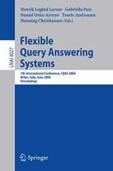 9783540346388-3540346384-Flexible Query Answering Systems: 7th International Conference, FQAS 2006, Milan, Italy, June 7-10, 2006 (Lecture Notes in Computer Science, 4027)