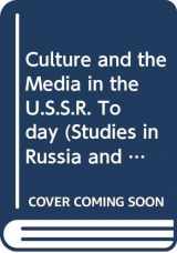 9780333491188-0333491181-Culture and the media in the USSR today (Studies in Russia and East Europe)