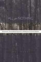 9780674018884-0674018885-All or Nothing: Systematicity, Transcendental Arguments, and Skepticism in German Idealism