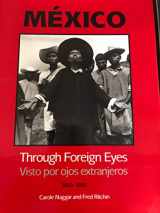 9780393034738-0393034739-Mexico Through Foreign Eyes: 1850-1990/Visto Por Ojos Extranjeros (English and Spanish Edition)
