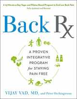 9781592400454-1592400450-Back RX: A 15-Minute-a-Day Yoga- and Pilates-Based Program to End Low Back Pain Fully Updated and Revised