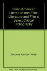 9781884419102-1884419100-Italian/American Literature and Film: A Select Critical Bibliography