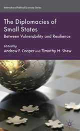 9780230575493-0230575498-The Diplomacies of Small States: Between Vulnerability and Resilience (International Political Economy Series)