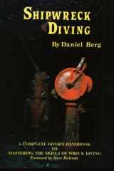 9780961616755-096161675X-Shipwreck Diving: A complete diver's handbook to mastering the skills of wreck diving