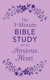 9781683228899-1683228898-The 5-Minute Bible Study for the Anxious Heart