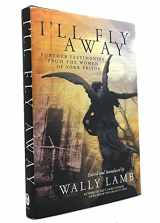 9780061369223-0061369225-I'll Fly Away: Further Testimonies from the Women of York Prison