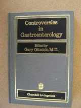 9780443082368-0443082367-Controversies in Gastroenterology