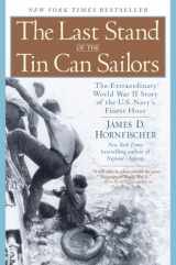 9780553381481-0553381482-The Last Stand of the Tin Can Sailors: The Extraordinary World War II Story of the U.S. Navy's Finest Hour
