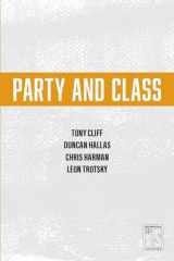 9781608465415-1608465411-Party and Class (International Socialism)