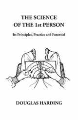 9781908774736-1908774738-The Science of the 1st Person: Its Principles, Practice and Potential