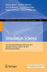 9783319962702-3319962701-Simulation Science: First International Workshop, SimScience 2017, Göttingen, Germany, April 27–28, 2017, Revised Selected Papers (Communications in Computer and Information Science, 889)