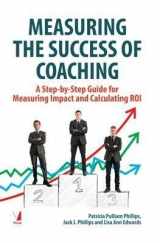 9788130930855-8130930854-Measuring the Success of Coaching: A Step-by-Step Guide for