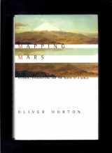 9780312245511-0312245513-Mapping Mars: Science, Imagination, and the Birth of a World