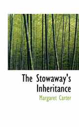 9780559652233-0559652232-The Stowaway's Inheritance
